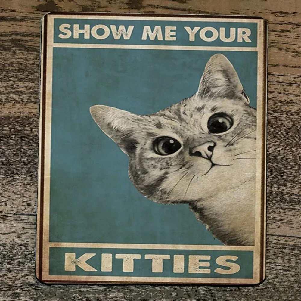 Mouse Pad Show Me Your Kitties‎